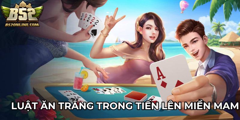 Quy định thắng ngay sau khi chia bài trong tiến lên Miền Nam